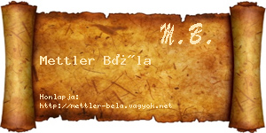 Mettler Béla névjegykártya